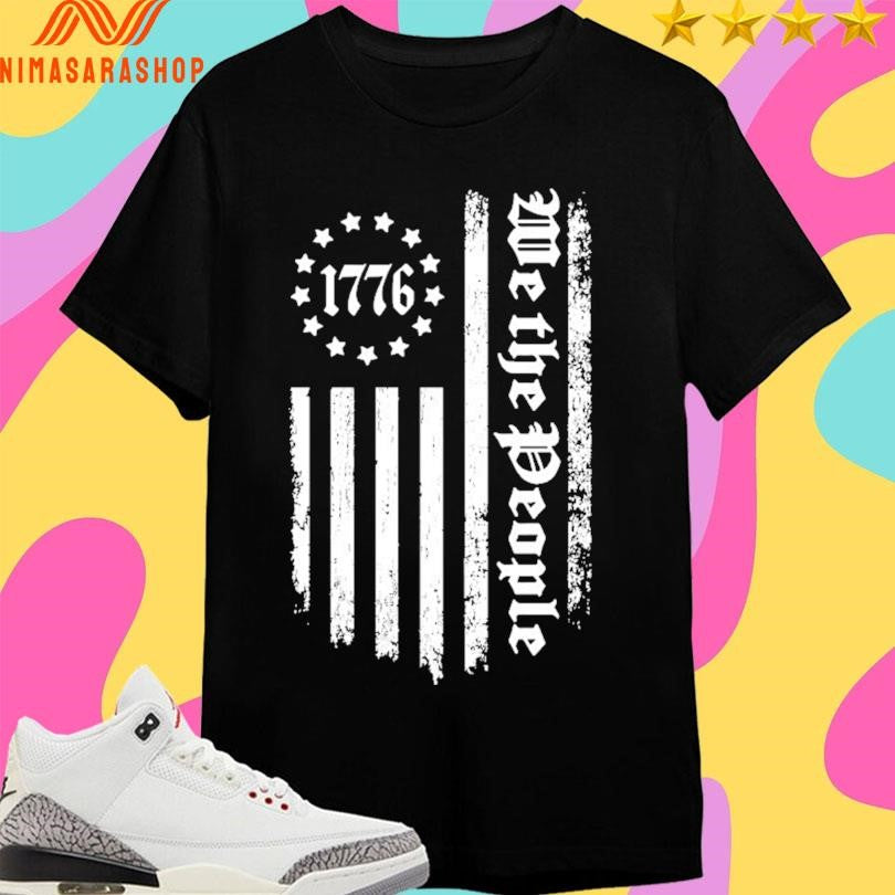 We The People 1776 Flag 13 Stripes Shirts