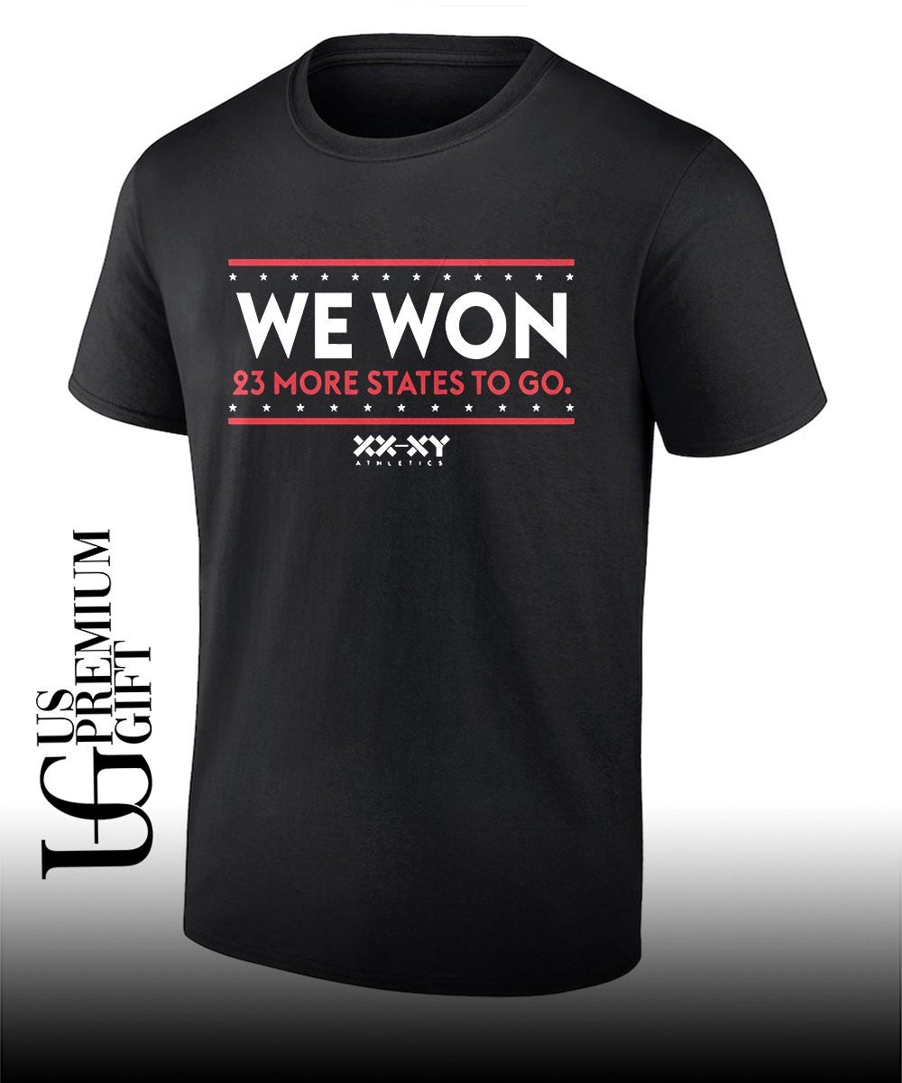 We Won 23 More States To Go XX-XY Athletics shirt