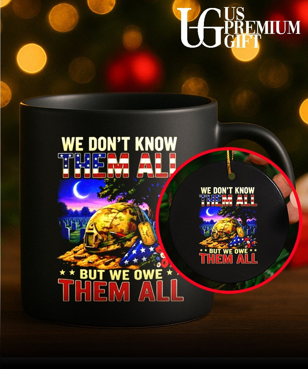 We don’t know them all but we owe them all military memorial shirt