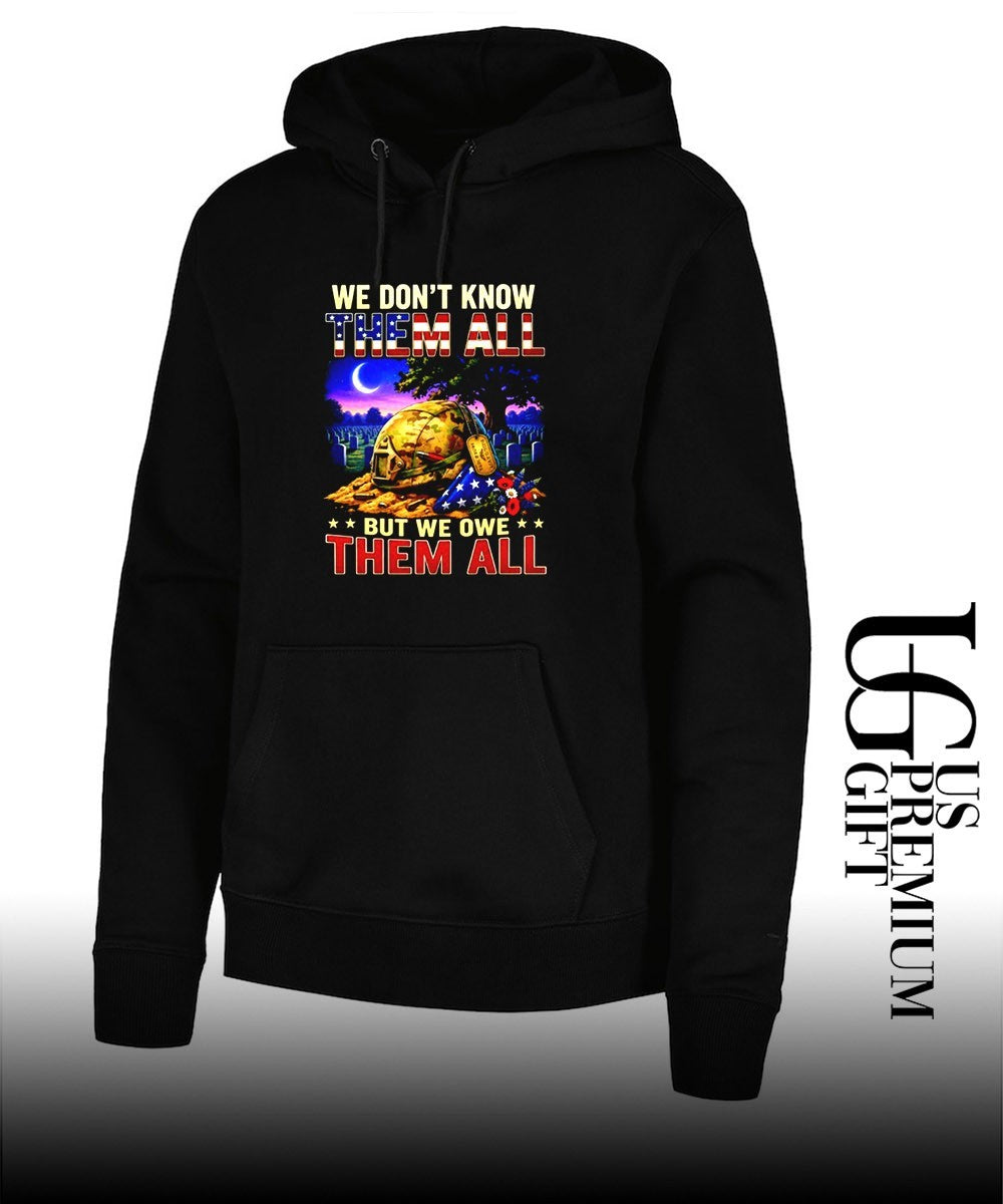 We don’t know them all but we owe them all military memorial shirt