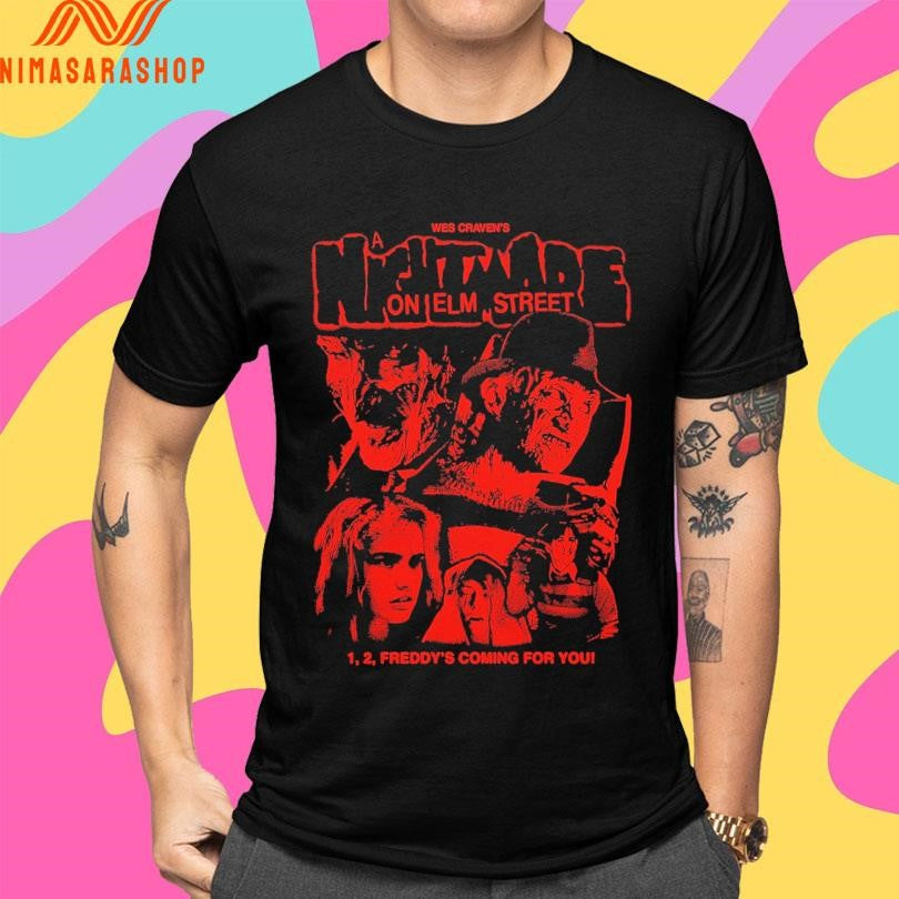 Wes Craven’s A Nightmare On Elm Street 1 2 Freddy’s Coming For You Shirts