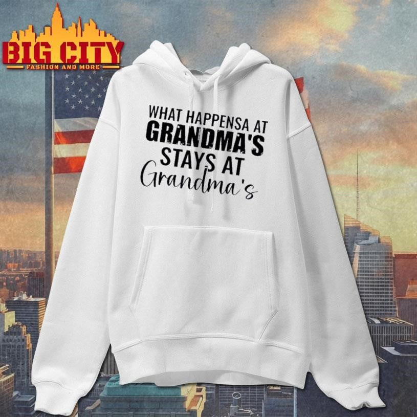 What Happens At Grandmas Stays At Grandmas Text Shirt