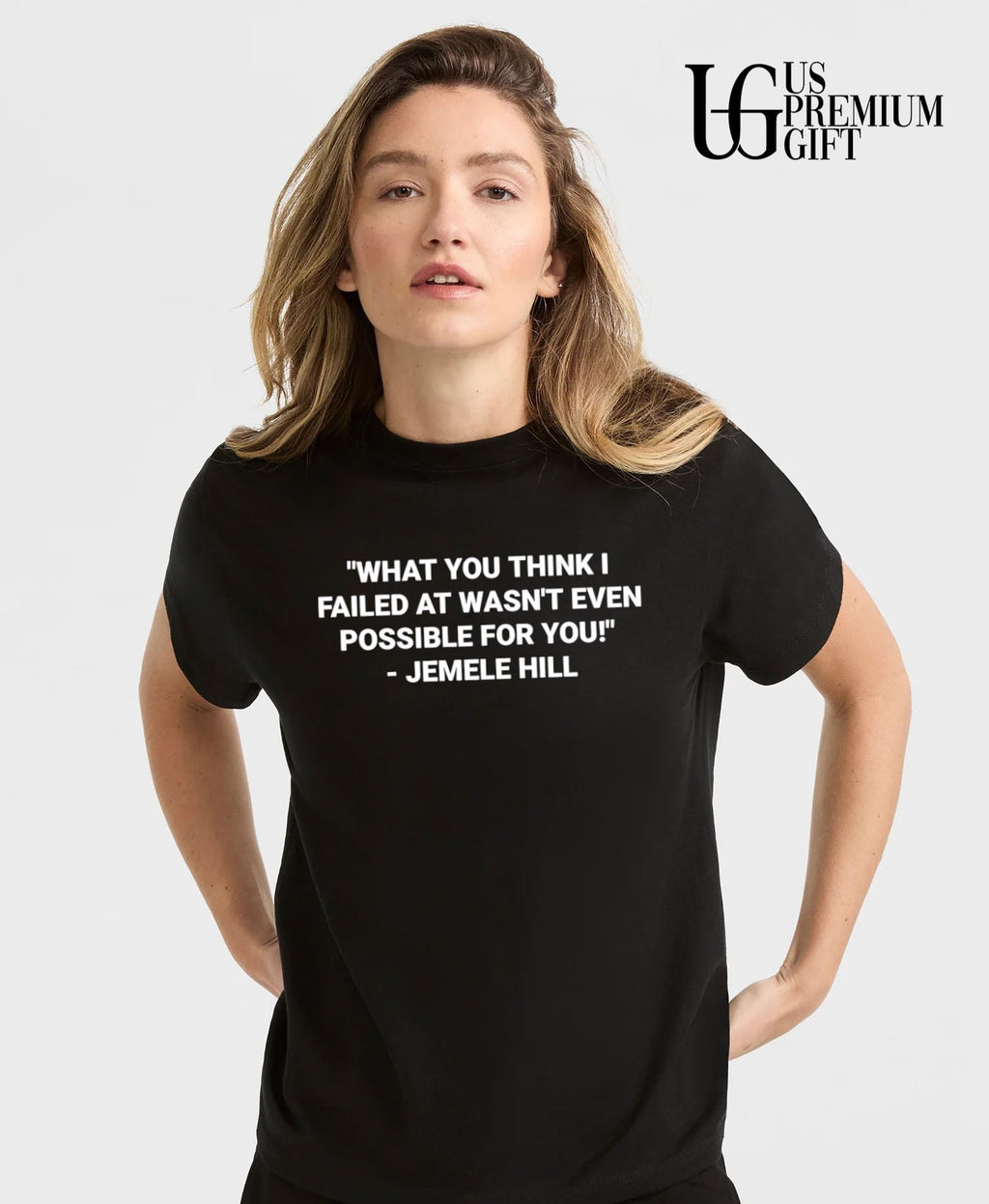 What you think I failed at wasn’t even possible for you Jemele Hill shirt