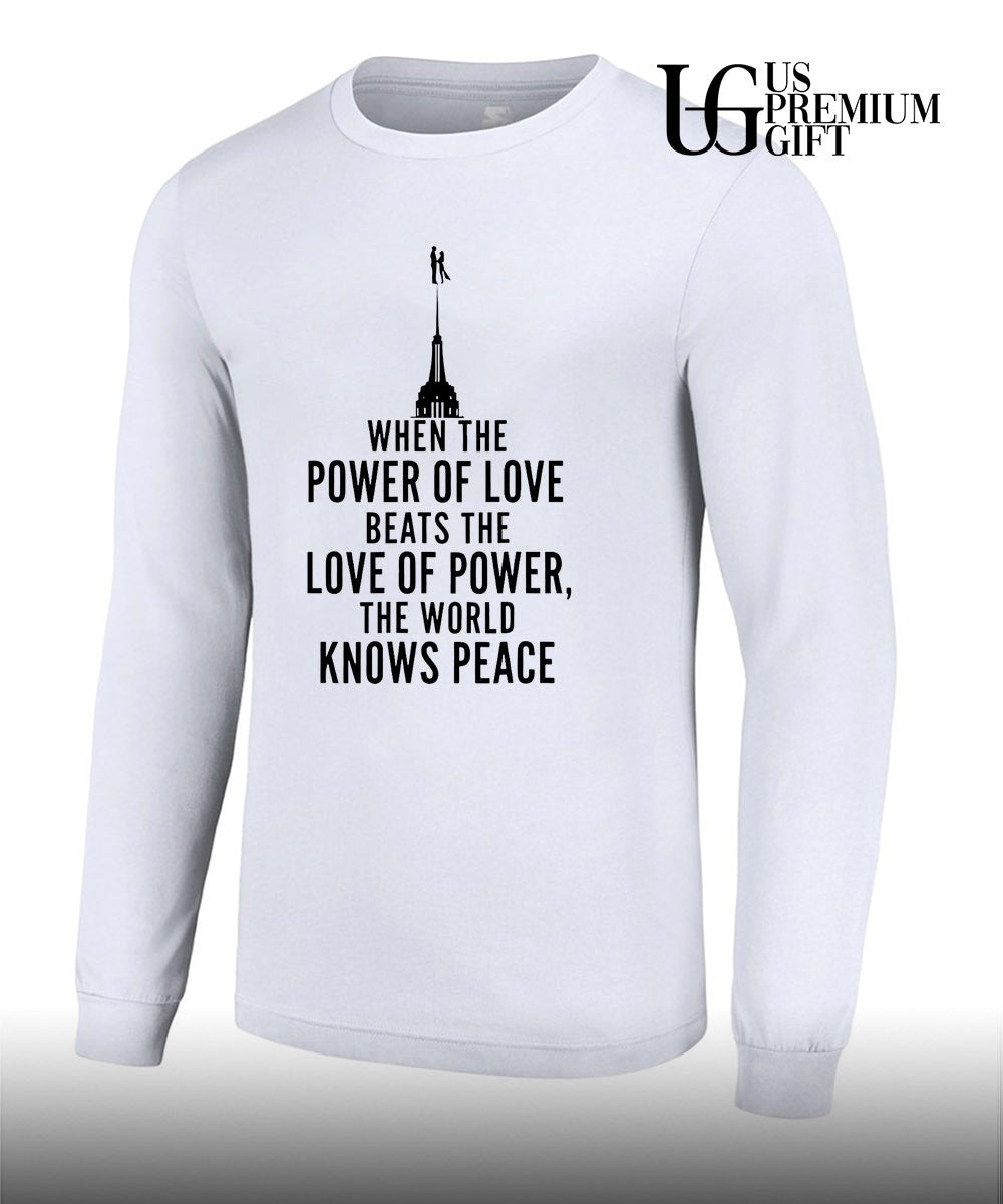 When The Power Of Love Beats The Love Of Power The NYC Skyline shirt