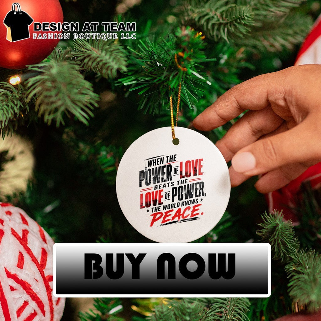 When The Power Of Love Beats The Love Of Power The World Knows Peace shirt