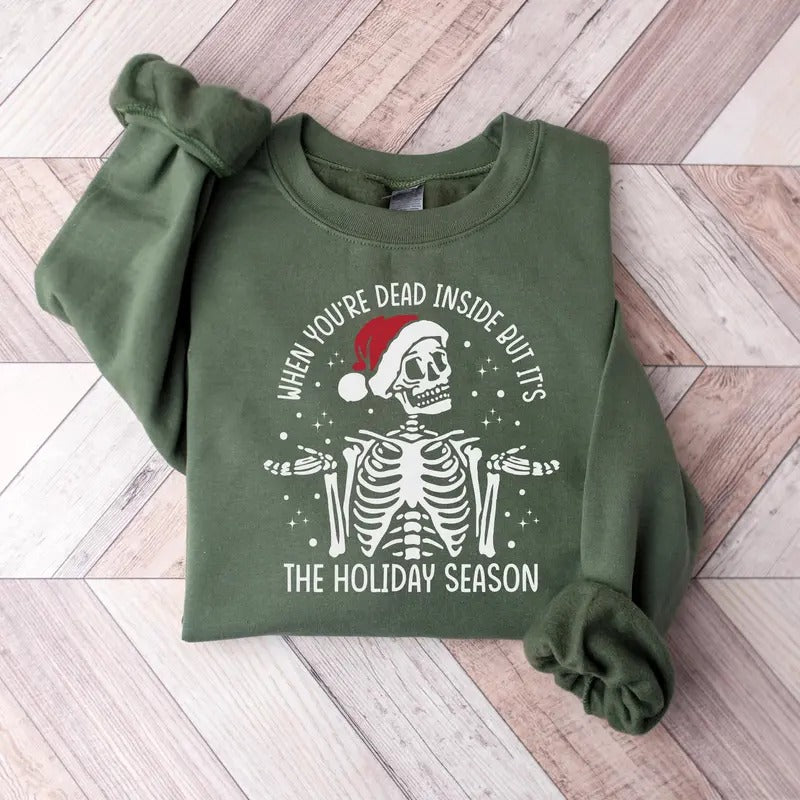 When You're Dead Inside But It's Christmas Sweatshirt Christmas Shirt Xmas Coffee Lover Gift Skeleton Coffee Tee Trendy...