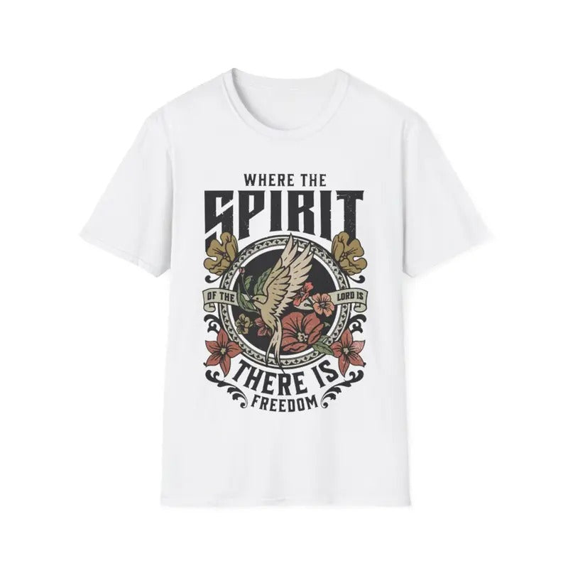 Where The Spirit Of The Lord Is There Is Freedom T-Shirt, Menswear Top, Womenswear Top Hoodie, Sweatshirt | UrbanDripWear.com