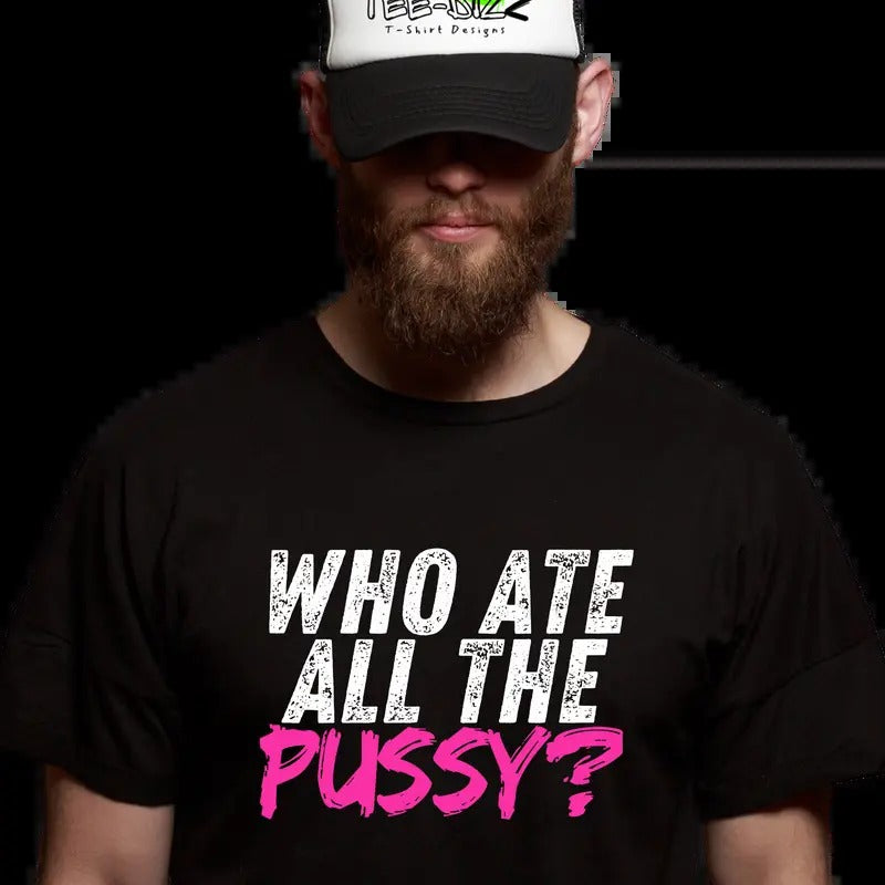 Who ate all the... - Funny men's T-shirt Cotton Menswear Tshirt Top Hoodie, Sweatshirt | UrbanDripWear.com