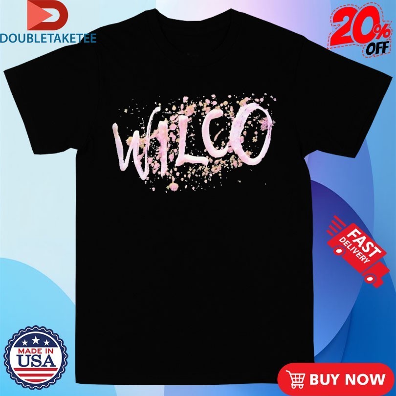 Wilco Splatter Shirts
