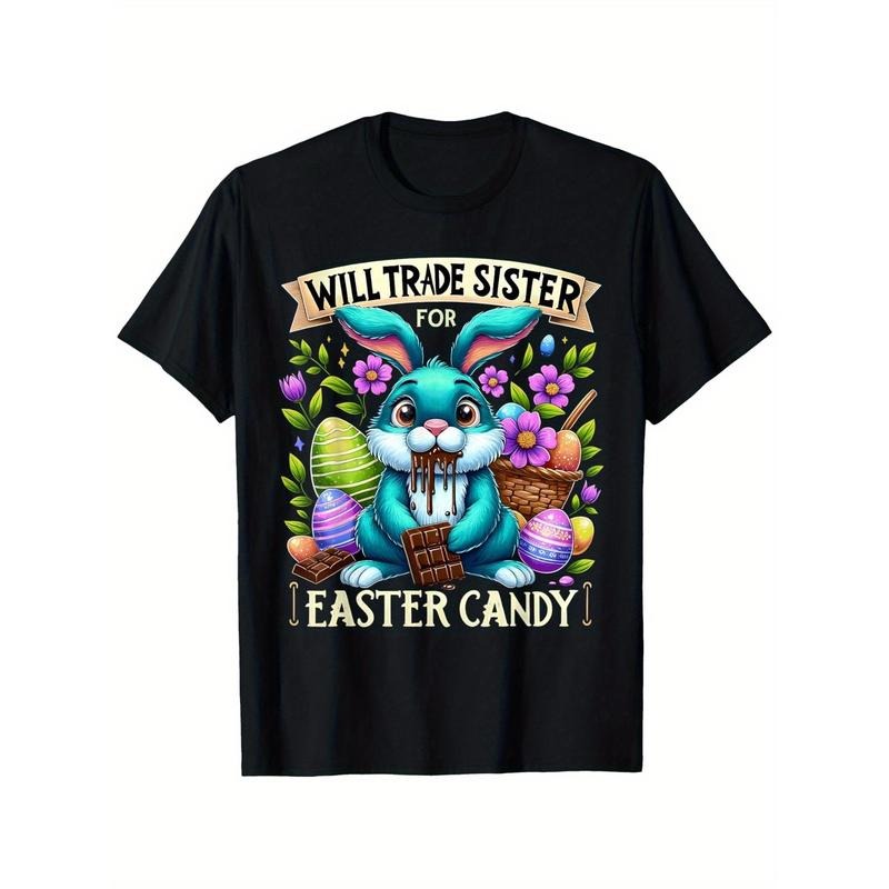 Will Trade Sister For Easter Candy Happy Easter Chocolate T-Shirt, 100% cotton, Holiday Gift, In-store explosion, A lot...