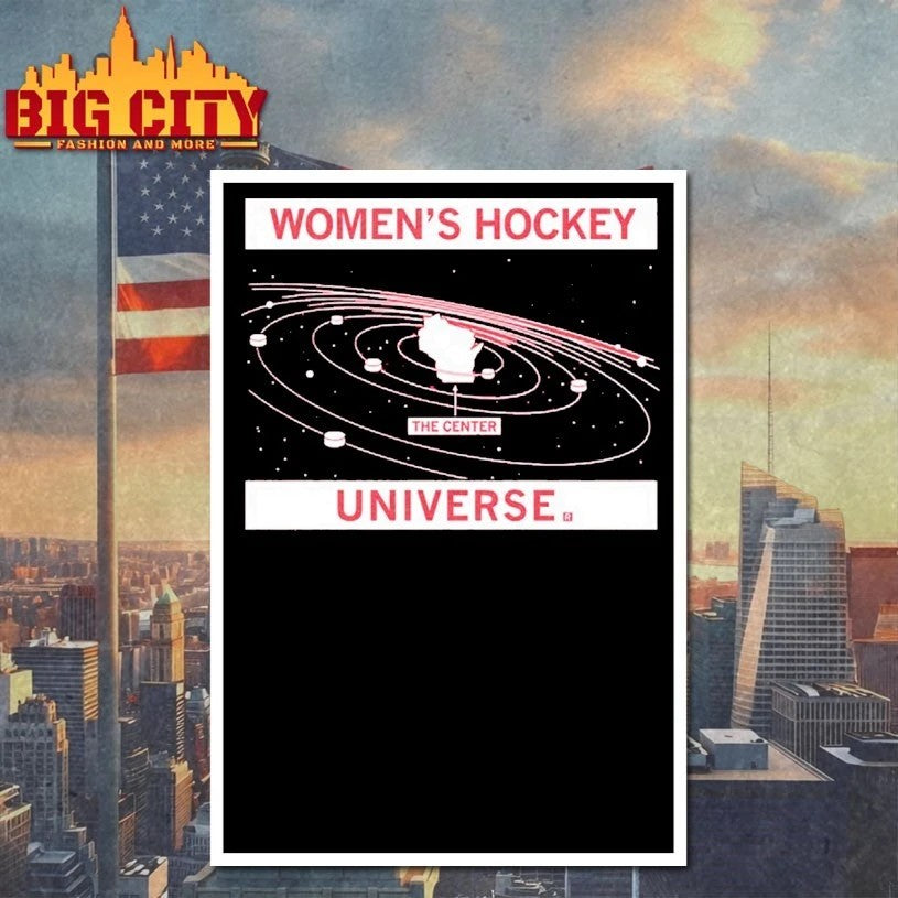Wisconsin Women’s Hockey the center Universe T-shirt