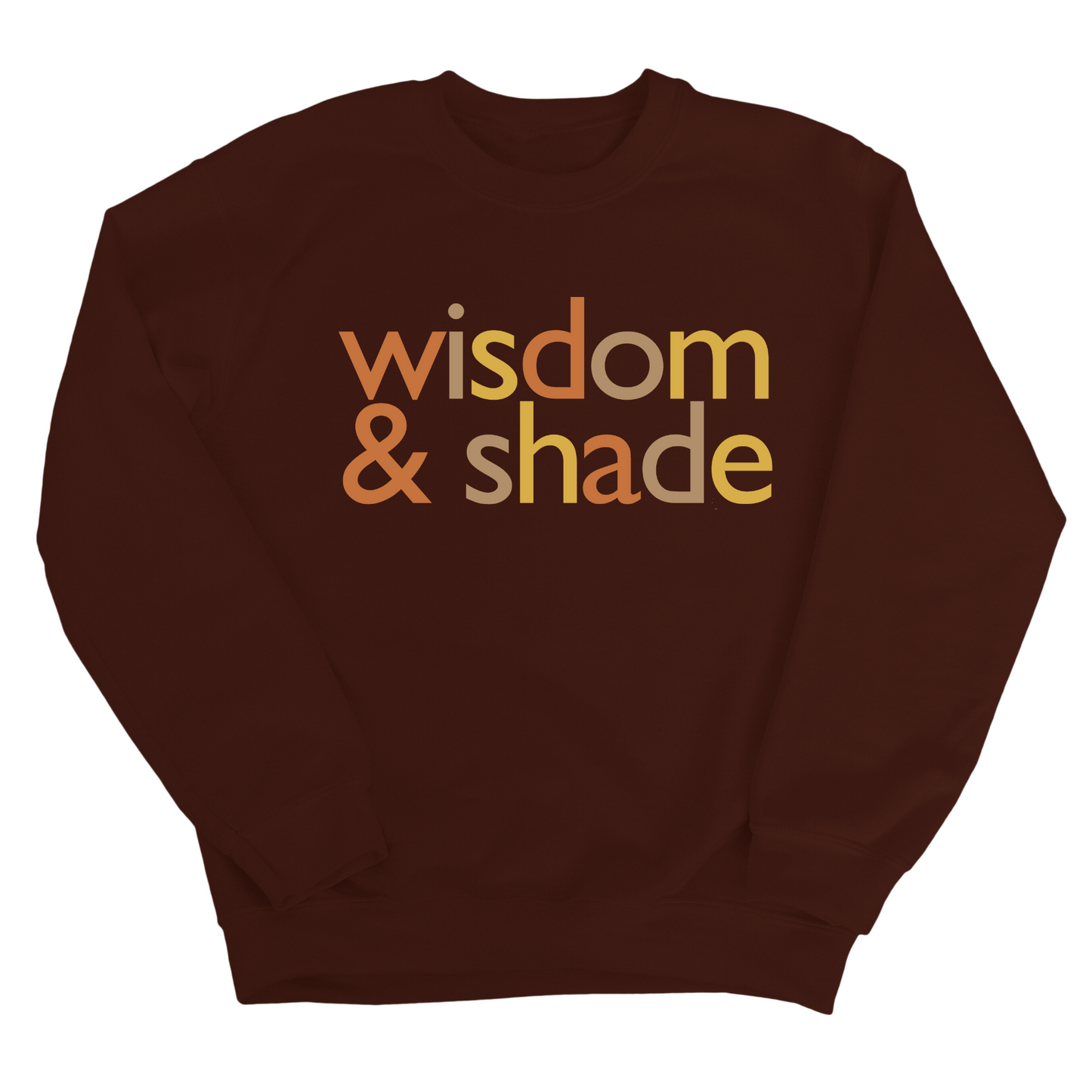 Wisdom and Shade Fall Colors Ã°Å¸ÂÂ Unisex Sweatshirt