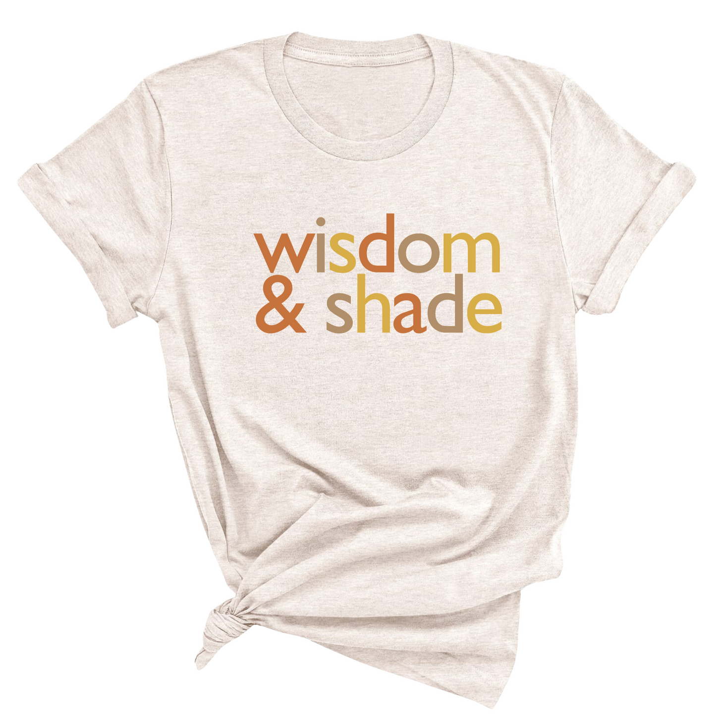 Wisdom and Shade Fall Colors Ã°Å¸ÂÂ Unisex Tee