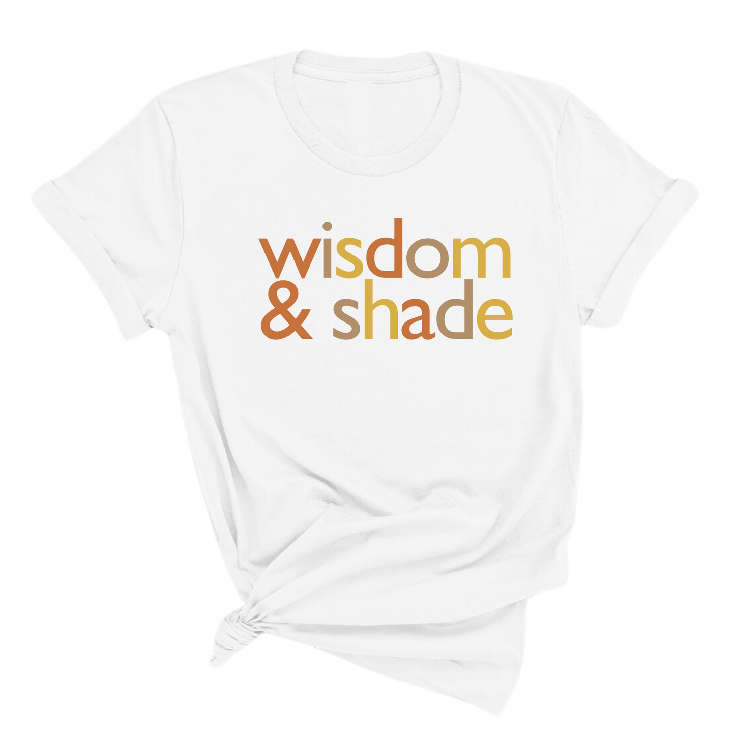 Wisdom and Shade Fall Colors Ã°Å¸ÂÂ Unisex Tee