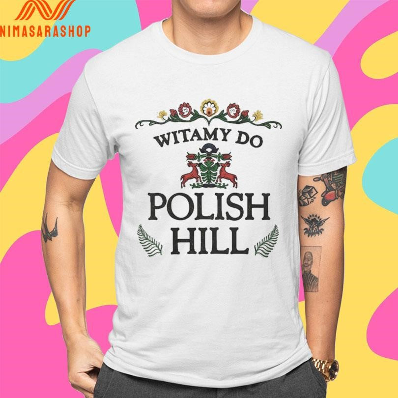Witamy Do Polish Hill Shirts