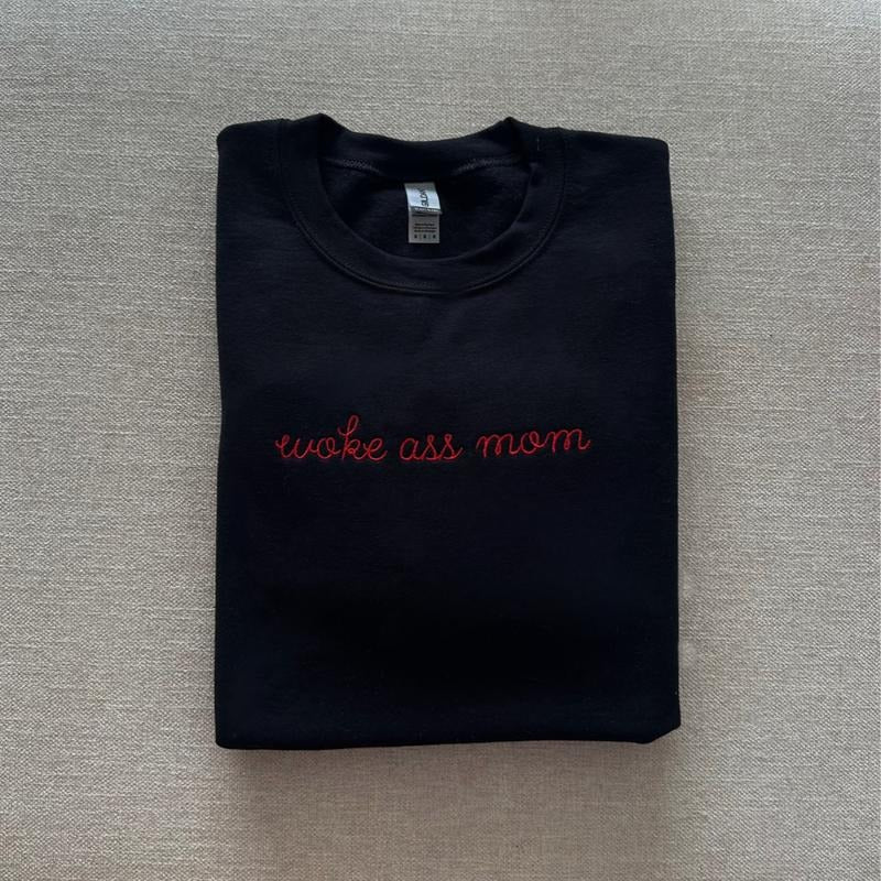 Woke mom Embroidered Sweatshirt, Woke mom Sweater, Mom Gift, Woke Mom Embroidery. Gift For Mom EMB Casual Cotton...