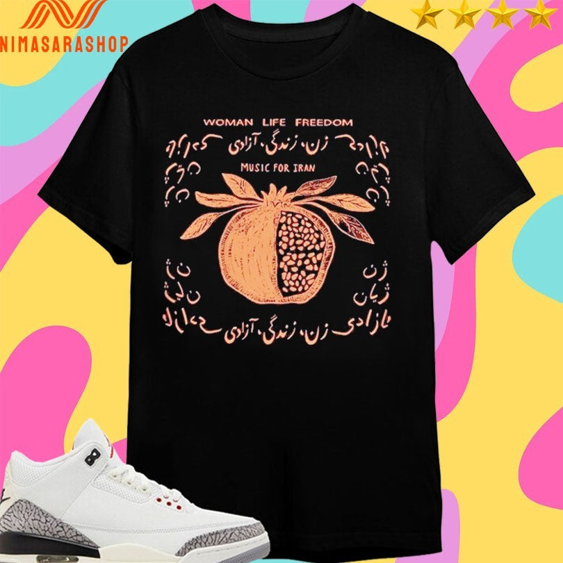 Woman Life Freedom Music For Iran Shirts