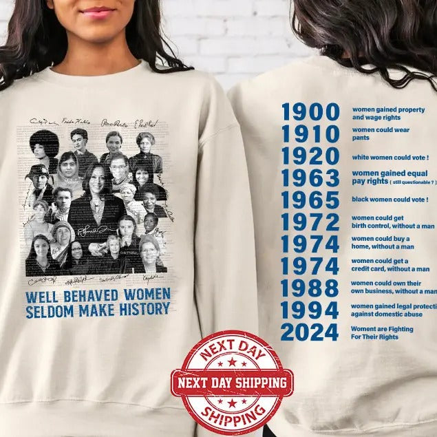 Women 2024 Shirt, Kamala Harris Shirt, Women Right Shirt, I Vote For Her Tee, Feminist Tee, Well Behaved Women Seldom...