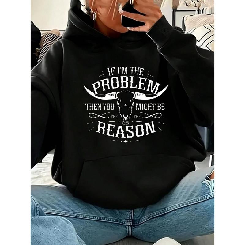 Women'S Black Hoodie With White Bull Skull & If I'm The Problem, You Might Be The Reason Graphic Print - Western Style...