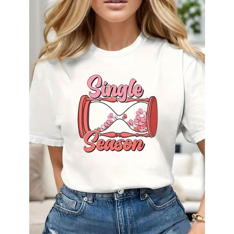 Women'S Printed T - Shirt - Chic "Single Season" Design with Hourglass & Hearts - Ideal for Casual & Independent