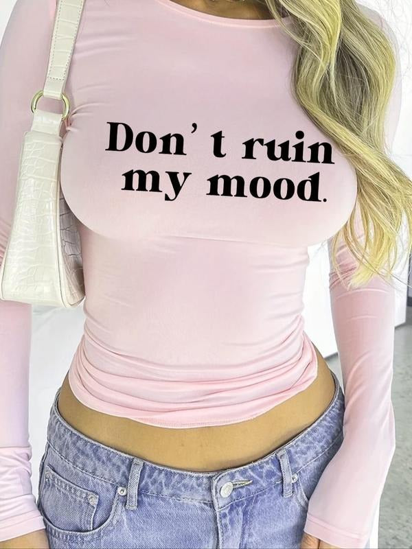 Women's "DON'T RUIN MY MOOD" Letter Print Round Neck Tee, Casual Long Sleeve T-shirt for Daily Wear, Ladies Clothes for...