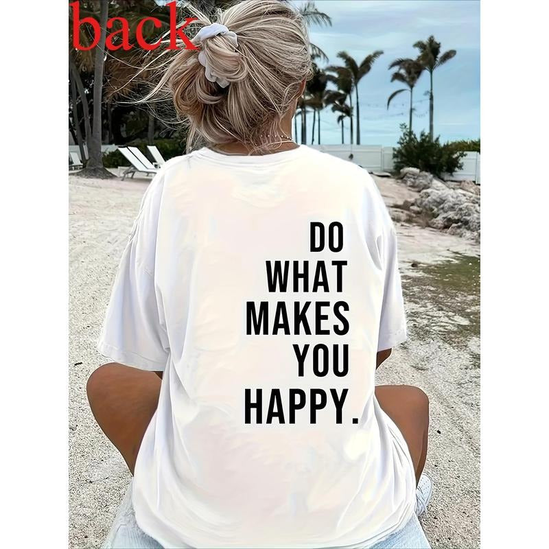 Women's "Do What Makes You Happy" Slogan T-Shirt - Casual Crew Neck, Short Sleeve Top in White - Soft Polyester & Spandex...