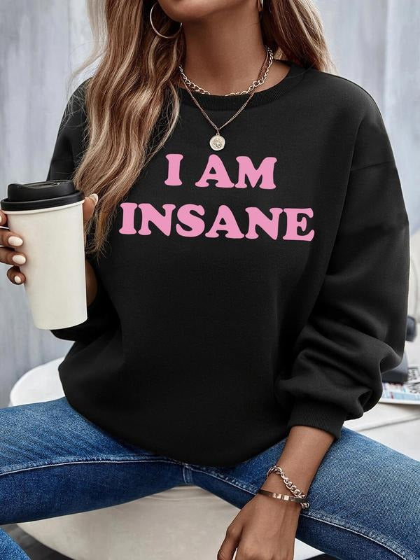 Women's "I AM INSANE" Letter Print Drop Shoulder Thermal Lined Sweatshirt, Casual Long Sleeve Round Neck Pullover for...