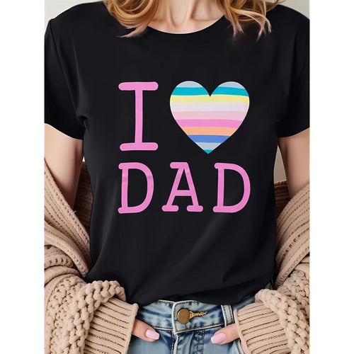 Women's "I Love Dad" Graphic T-Shirt - Soft Breathable Stretchy Round Neck Casual Tee with Colorful Heart Print, Machine...