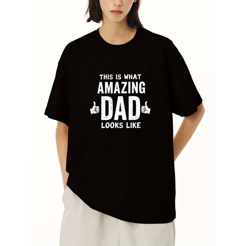Women's "This Is What Amazing Dad Looks Like" Graphic T-Shirt - Father's Day Gift, Casual Short Sleeve Round Neck Tee...