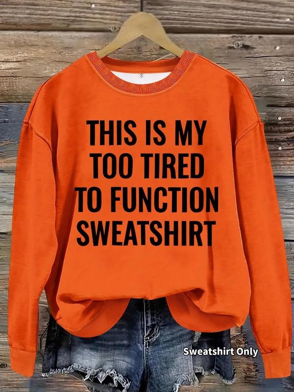 Women's "this Is My Tired To Function Sweatshirt" Print Crew Neck Sweatshirt, Casual Long Sleeve Pullover, Women's Fall &...