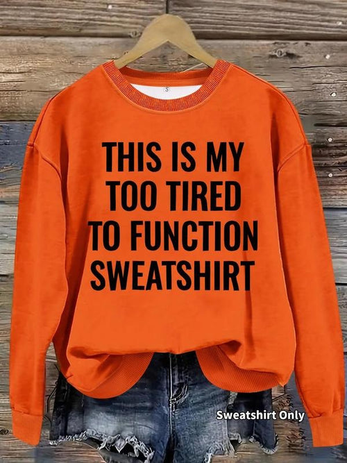 Women's "this Is My Tired To Function Sweatshirt" Print Crew Neck Sweatshirt, Casual Long Sleeve Pullover, Women's Fall &...
