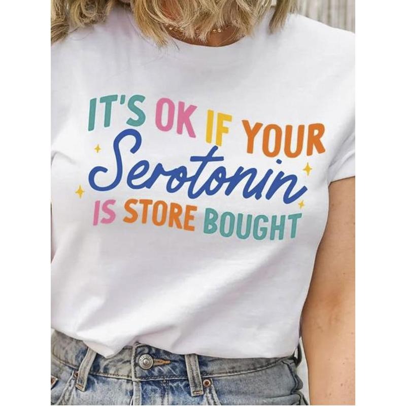 Women's 100% Cotton "It's OK If Your Serotonin Is Store Bought" Graphic T-Shirt - Relaxed Fit Round Neck Short Sleeve...