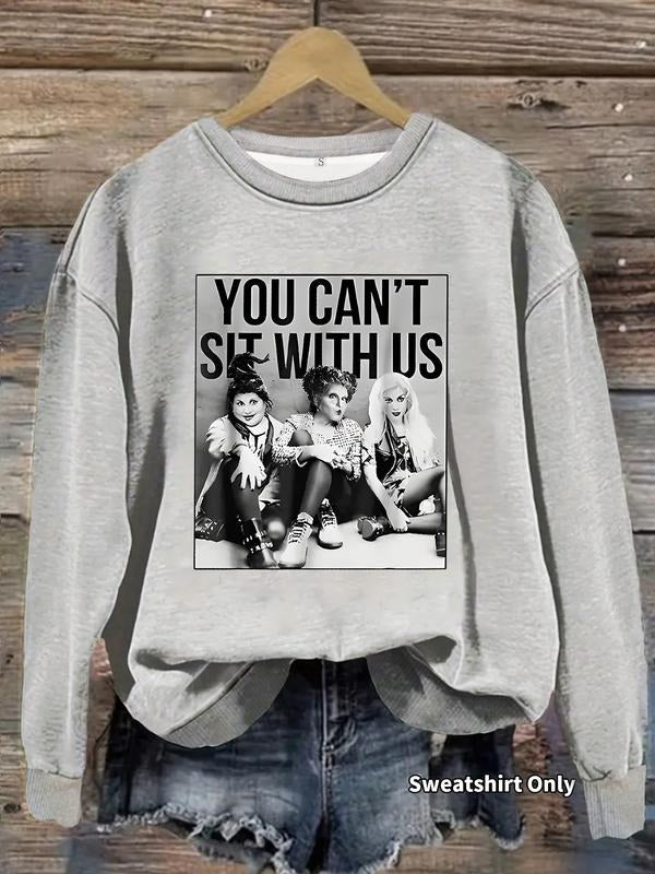 Women's Casual Bold You Can't Sit with Us Graphic Hoodie, Soft Long Sleeve Round Neck Sweatshirt, All-Season Wear T-Shirts