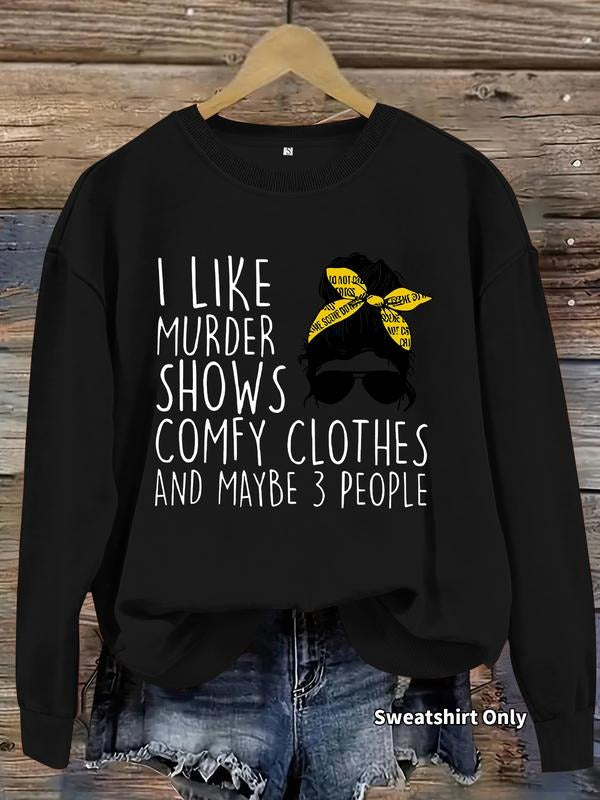 Women's Casual Murder Case Quote Design Pullover Sweatshirt, Soft Long Sleeve Crewneck, Comfortable Everyday Wear...