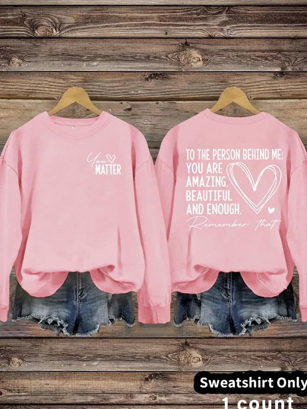 Women's Casual You Matter Heart Pattern Pullover, Soft Long Sleeve Round Neck Sweatshirt, All-Season Comfort T-Shirts, Hoodie
