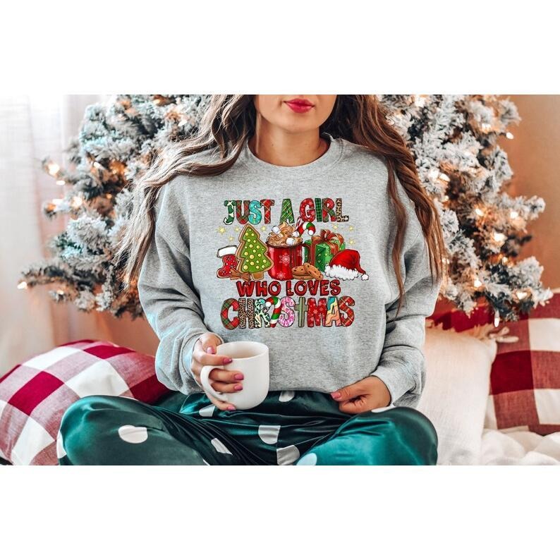 Women's Christmas Sweatshirt, Just A Girl Who Loves Christmas, Christmas Gift Shirt, Christmas Lover Shirt, Holiday...