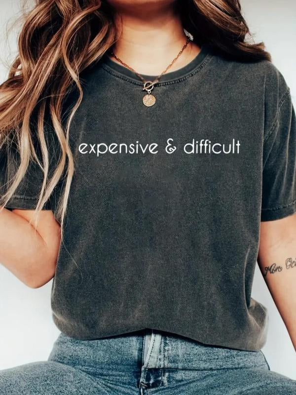 Women's Expensive & Difficult Letter Print Round Neck Tee, Casual Short Sleeve Crew Neck T-shirt for Daily Wear, Ladies...