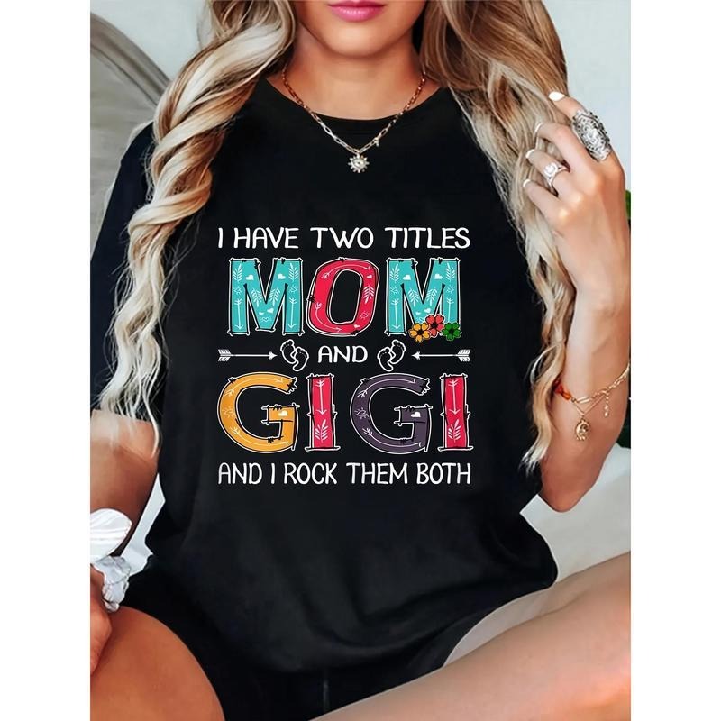 Women's Funny "I Have Two Titles: Mom & Gigi" Graphic T-Shirt