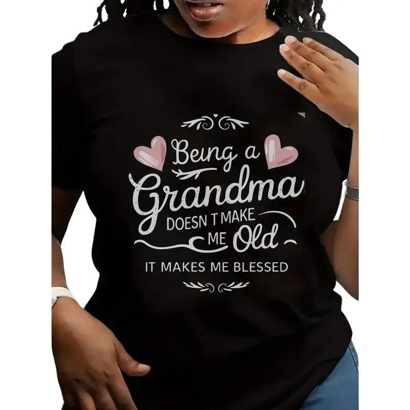 Women's Oversized Casual Short-Sleeve T-Shirt Being a Grandma Doesn't Make Me Old It Makes Me Blessed Inspirational Quote...