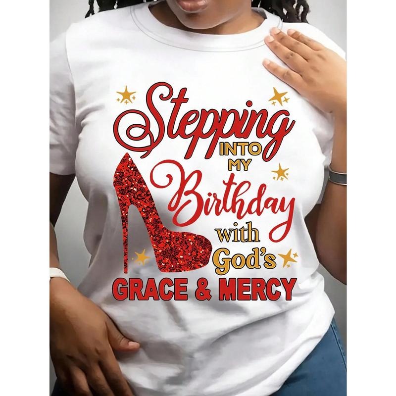 Women's Round Neck T-Shirt With "Walk Into My Birthday With God's Grace And Mercy" Religious Faith Birthday Theme Glitter...