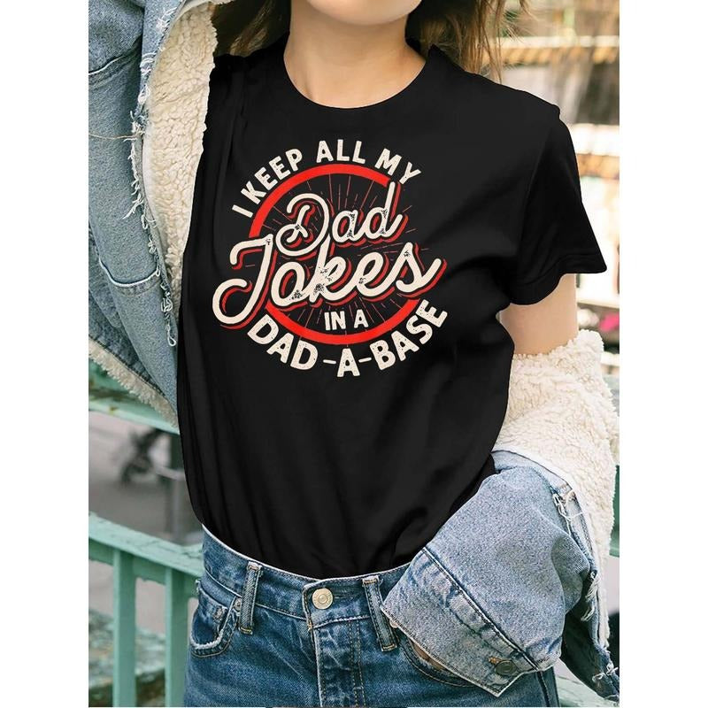 Women's Short Sleeve T-Shirt - "I Keep All My Dad Jokes in a Dad-Base" Funny Tech Humor Graphic Tee for Programmer Dads,...