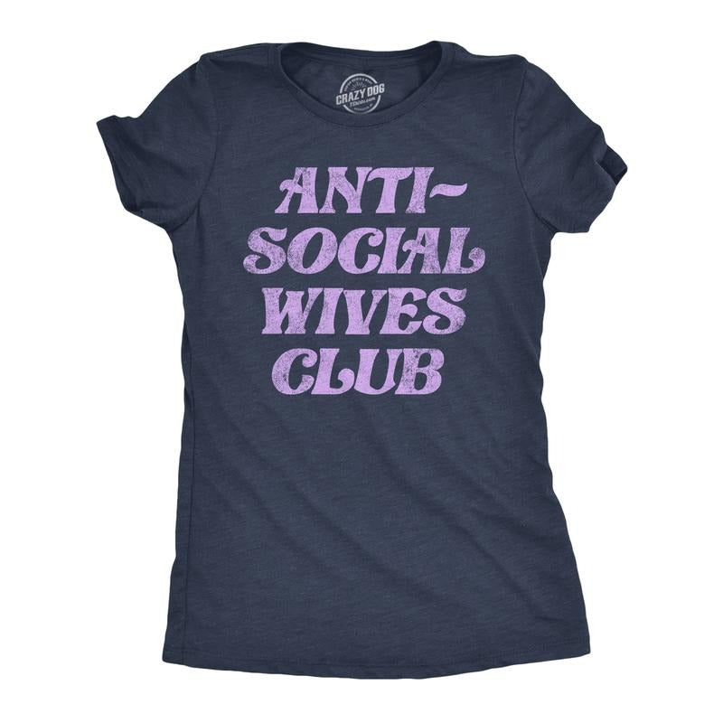 Womens Anti Social Wives Club T Shirt Funny Married Shy Loner Wife Tee For Ladies Funny Womens T Shirts Cute Slimming Top...