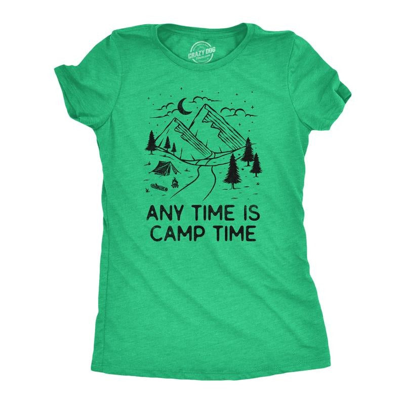 Womens Any Time Is Camp Time T Shirt Funny Nature Outdoors Tent Camping Tee For Ladies Funny Womens T Shirts Cute...