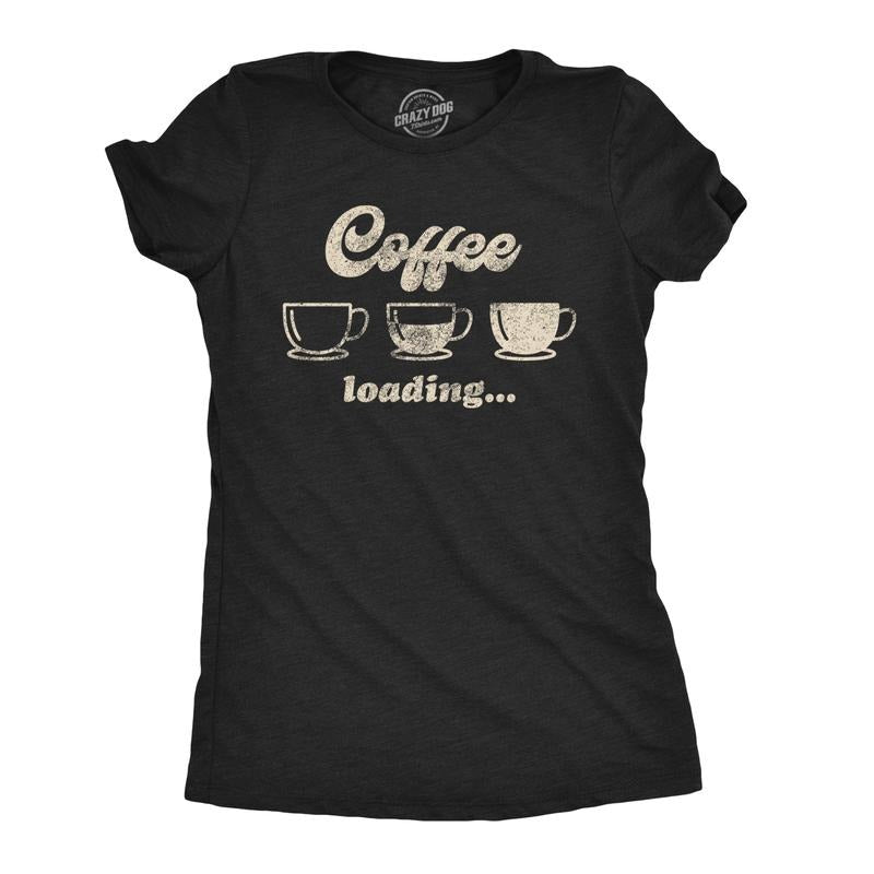 Womens Coffee Loading T Shirt Funny Mugs Caffiene Computer Novelty Tee Funny Womens T Shirts Cute Slimming Top...
