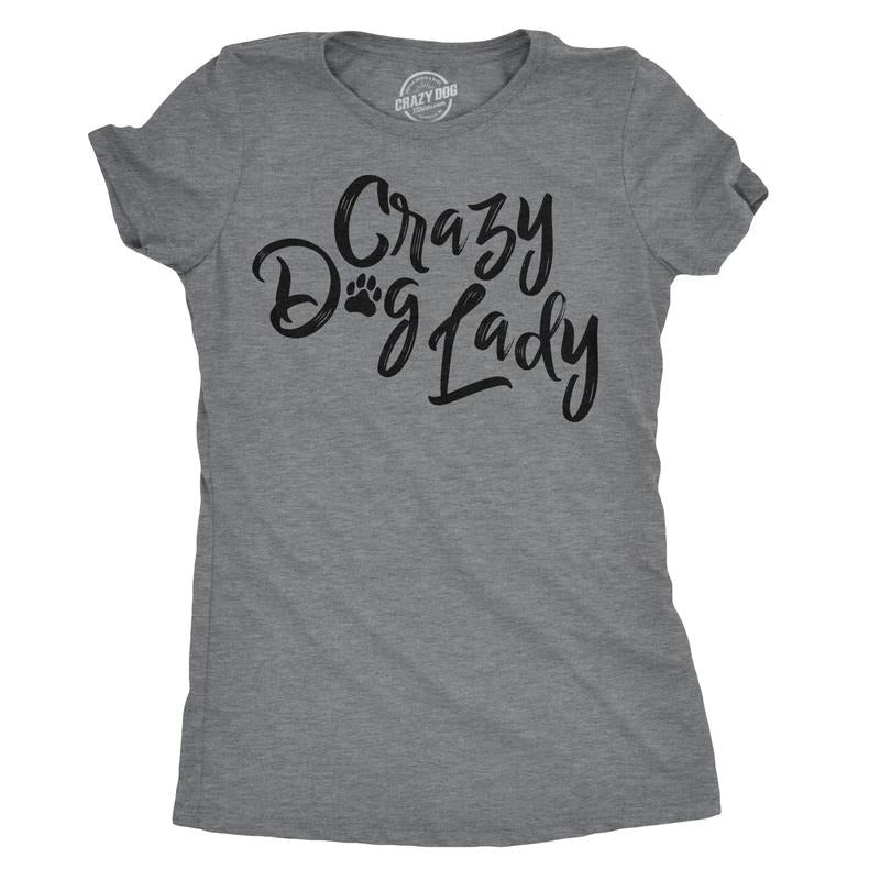 Womens Crazy Dog Lady T shirt Funny New Dog Mom Gift Sarcastic Tee Funny Womens T Shirts Cute Slimming Top Comfortable...