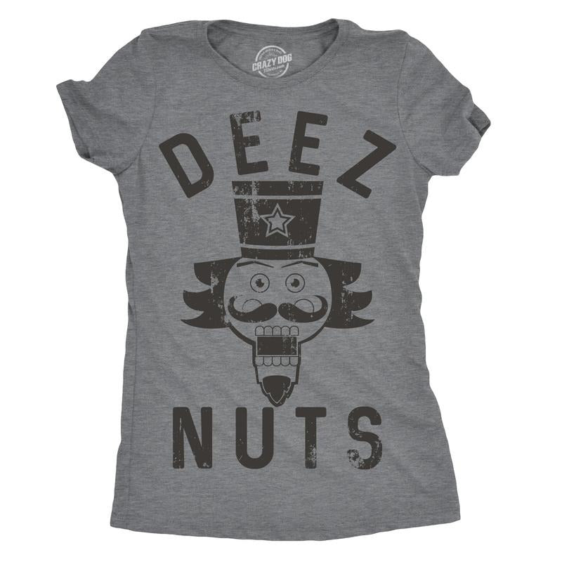 Womens Deez Nuts T shirt Funny Christmas Offensive Sarcastic Stocking Stuffer Hoodie, Sweatshirt | UrbanDripWear.com