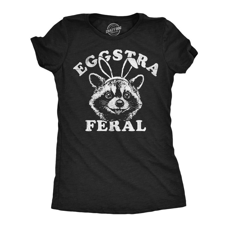 Womens Funny T Shirts Eggstra Feral Sarcastic Easter Graphic Novelty Tee For Ladies Funny Womens T Shirts Cute Slimming...
