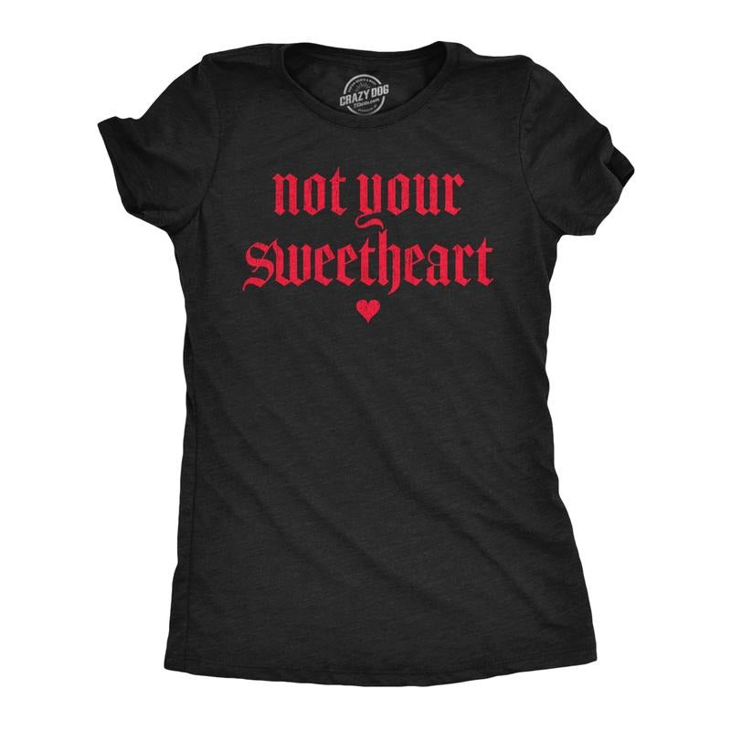Womens Funny T Shirts Not Your Sweetheart Valentines Day Sarcastic Tee For Ladies Funny Womens T Shirts Cute Slimming Top...