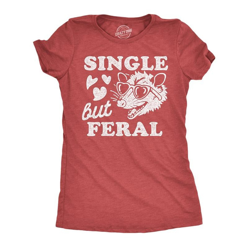 Womens Funny T Shirts Single But Feral Valentines Day Novelty Tee for Ladies Funny Womens T Shirts Cute Slimming Top...
