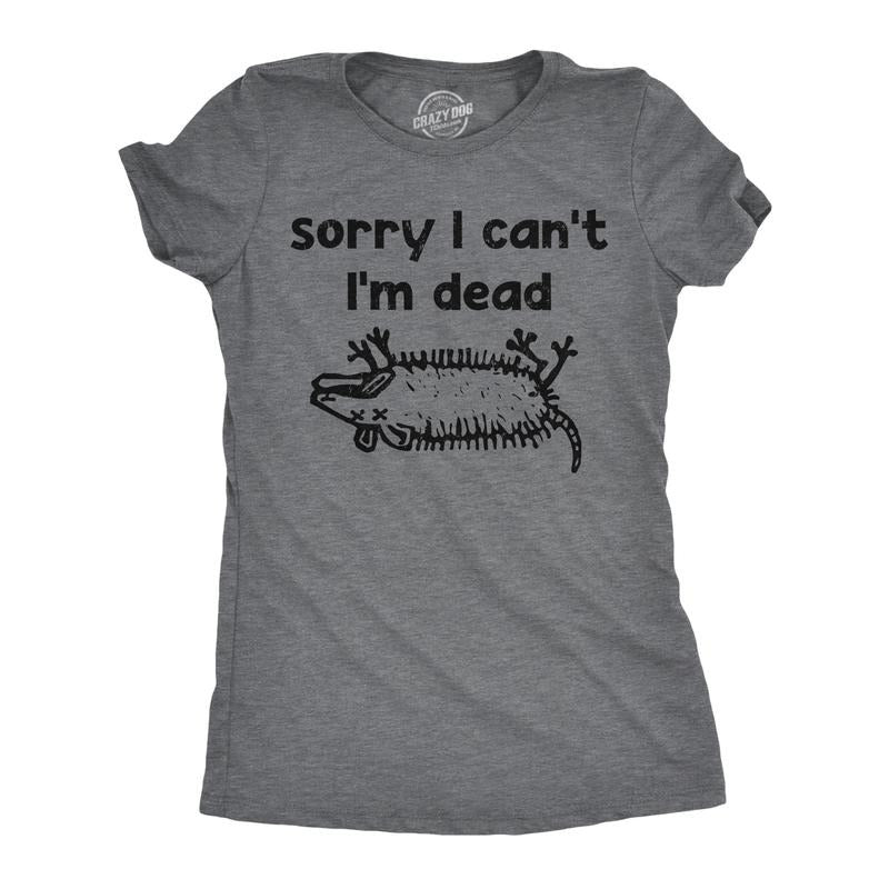 Womens Funny T Shirts Sorry I Cant Im Dead Sarcastic Dead Animal Graphic Tee For Ladies Funny Womens T Shirts Cute...